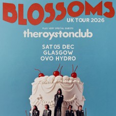 BLOSSOMS, OVO HYDRO GLASGOW, SATURDAY 5TH DECEMBER 2026 BLOSSOMS, OVO HYDRO GLASGOW, SATURDAY 5TH DECEMBER 2026